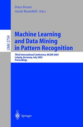 Rosenfeld / Perner |  Machine Learning and Data Mining in Pattern Recognition | Buch |  Sack Fachmedien
