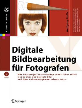 Pfaffe |  Digitale Bildbearbeitung für Fotografen | Buch |  Sack Fachmedien