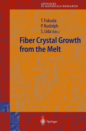 Fukuda / Uda / Rudolph |  Fiber Crystal Growth from the Melt | Buch |  Sack Fachmedien