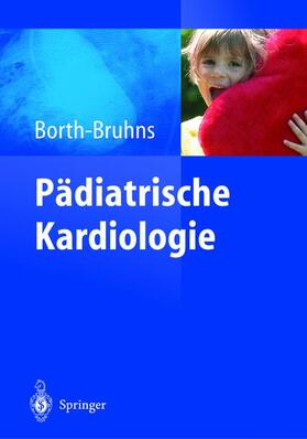 Eichler / Borth-Bruhns |  Pädiatrische Kardiologie | Buch |  Sack Fachmedien