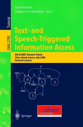 Grefenstette / Renals |  Text- and Speech-Triggered Information Access | Buch |  Sack Fachmedien