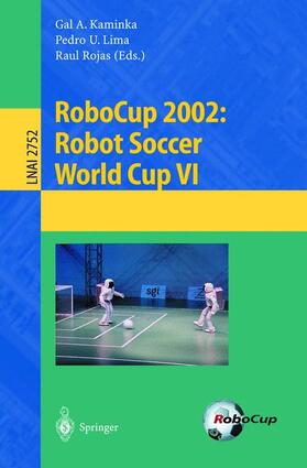 Kaminka / Rojas / Lima |  RoboCup 2002: Robot Soccer World Cup VI | Buch |  Sack Fachmedien
