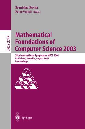 Vojtas / Rovan |  Mathematical Foundations of Computer Science 2003 | Buch |  Sack Fachmedien