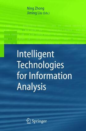 Liu / Zhong |  Intelligent Technologies for Information Analysis | Buch |  Sack Fachmedien