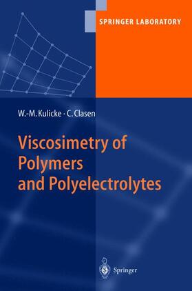 Clasen / Kulicke |  Viscosimetry of Polymers and Polyelectrolytes | Buch |  Sack Fachmedien