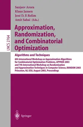 Arora / Jansen / Rolim |  Approximation, Randomization, and Combinatorial Optimization. Algorithms and Techniques | Buch |  Sack Fachmedien