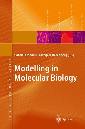 Rozenberg / Ciobanu |  Modelling in Molecular Biology | Buch |  Sack Fachmedien