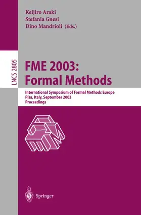 Araki / Gnesi / Mandrioli |  FME 2003: Formal Methods | Buch |  Sack Fachmedien