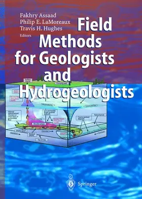 Assaad / Hughes / LaMoreaux |  Field Methods for Geologists and Hydrogeologists | Buch |  Sack Fachmedien