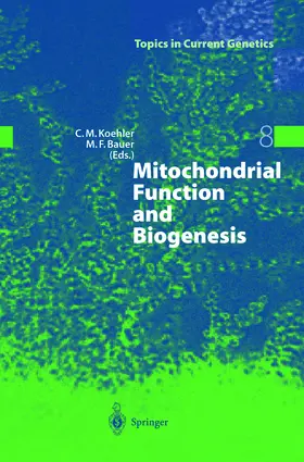 Koehler / Bauer |  Mitochondrial Function and Biogenesis | eBook | Sack Fachmedien