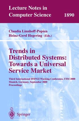 Hegering / Linnhoff-Popien |  Trends in Distributed Systems: Towards a Universal Service Market | Buch |  Sack Fachmedien