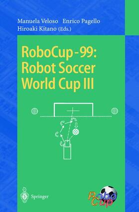 Veloso / Kitano / Pagello |  RoboCup-99: Robot Soccer World Cup III | Buch |  Sack Fachmedien