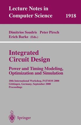 Soudris / Barke / Pirsch |  Integrated Circuit Design: Power and Timing Modeling, Optimization and Simulation | Buch |  Sack Fachmedien