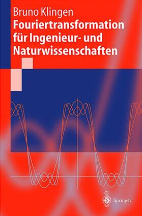 Klingen |  Fouriertransformation für Ingenieur- und Naturwissenschaften | Buch |  Sack Fachmedien