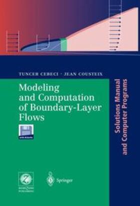 Cebeci / Cousteix |  Modeling and Computation of Boundary-Layer Flows | Buch |  Sack Fachmedien