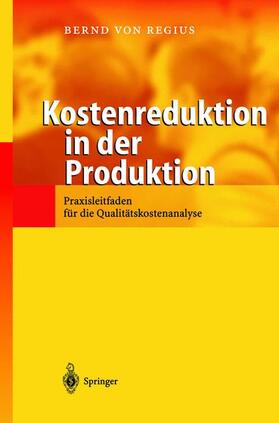 Regius |  Kostenreduktion in der Produktion | Buch |  Sack Fachmedien
