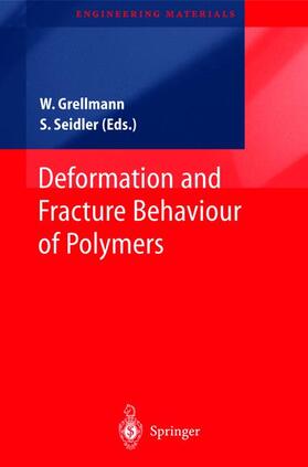 Seidler / Grellmann |  Deformation and Fracture Behaviour of Polymers | Buch |  Sack Fachmedien