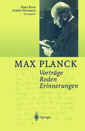 Planck / Hermann / Roos |  Vorträge Reden Erinnerungen | Buch |  Sack Fachmedien