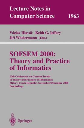 Hlavac / Wiedermann / Jeffery |  SOFSEM 2000: Theory and Practice of Informatics | Buch |  Sack Fachmedien