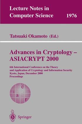 Okamoto |  Advances in Cryptology - ASIACRYPT 2000 | Buch |  Sack Fachmedien
