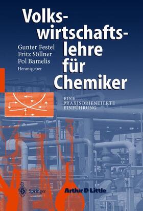 Festel / Bamelis / Söllner |  Volkswirtschaftslehre für Chemiker | Buch |  Sack Fachmedien