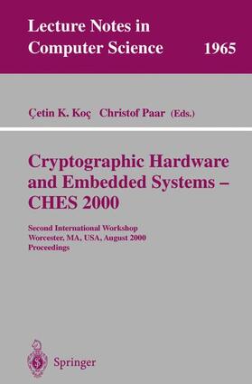 Paar / Koc |  Cryptographic Hardware and Embedded Systems - CHES 2000 | Buch |  Sack Fachmedien