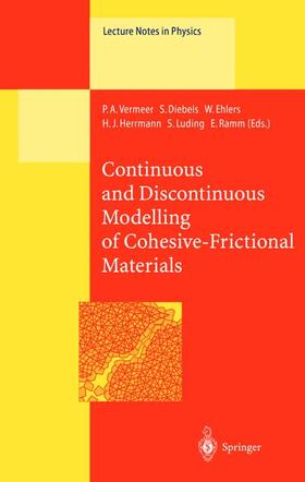 Vermeer / Diebels / Ramm |  Continuous and Discontinuous Modelling of Cohesive-Frictional Materials | Buch |  Sack Fachmedien
