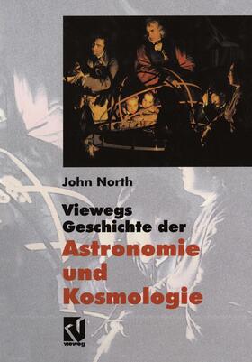 North |  Viewegs Geschichte der Astronomie und Kosmologie | Buch |  Sack Fachmedien