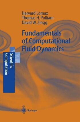 Lomax / Zingg / Pulliam |  Fundamentals of Computational Fluid Dynamics | Buch |  Sack Fachmedien