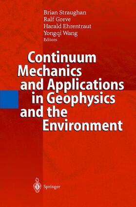 Straughan / Wang / Greve |  Continuum Mechanics and Applications in Geophysics and the Environment | Buch |  Sack Fachmedien