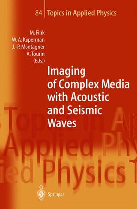 Fink / Tourin / Kuperman |  Imaging of Complex Media with Acoustic and Seismic Waves | Buch |  Sack Fachmedien