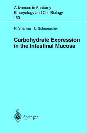 Schumacher / Sharma |  Carbohydrate Expression in the Intestinal Mucosa | Buch |  Sack Fachmedien