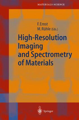Rühle / Ernst |  High-Resolution Imaging and Spectrometry of Materials | Buch |  Sack Fachmedien