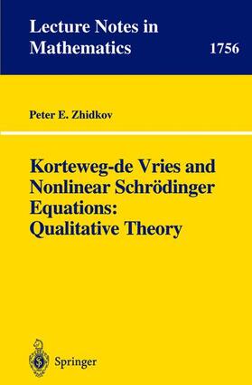 Zhidkov |  Korteweg-de Vries and Nonlinear Schrödinger Equations: Qualitative Theory | Buch |  Sack Fachmedien