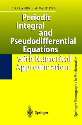 Vainikko / Saranen |  Periodic Integral and Pseudodifferential Equations with Numerical Approximation | Buch |  Sack Fachmedien