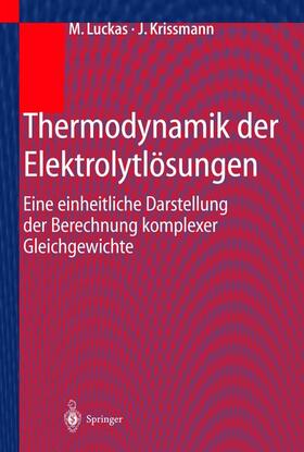 Krissmann / Luckas |  Thermodynamik der Elektrolytlösungen | Buch |  Sack Fachmedien