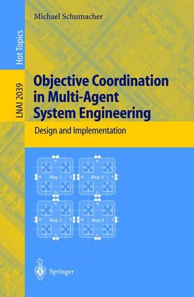 Schumacher |  Objective Coordination in Multi-Agent System Engineering | Buch |  Sack Fachmedien