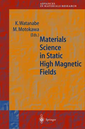 Kyoko / Motokawa |  Materials Science in Static High Magnetic Fields | Buch |  Sack Fachmedien