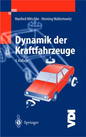 Mitschke / Wallentowitz |  Dynamik der Kraftfahrzeuge | Buch |  Sack Fachmedien