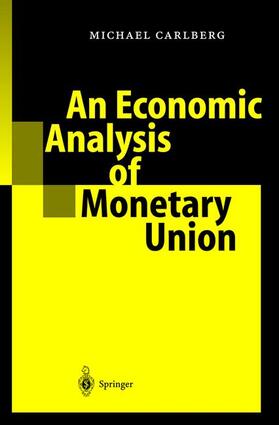 Carlberg |  An Economic Analysis of Monetary Union | Buch |  Sack Fachmedien