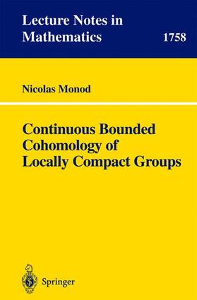 Monod |  Continuous Bounded Cohomology of Locally Compact Groups | Buch |  Sack Fachmedien