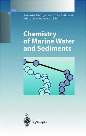 Gianguzza / Sammartano / Pelizzetti |  Chemistry of Marine Water and Sediments | Buch |  Sack Fachmedien