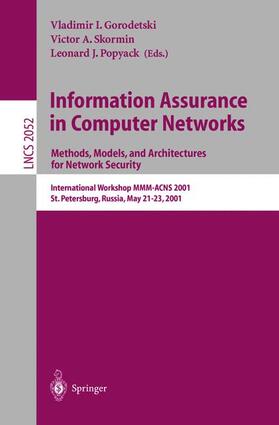 Gorodetski / Popyack / Skormin |  Information Assurance in Computer Networks: Methods, Models and Architectures for Network Security | Buch |  Sack Fachmedien