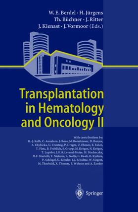 Berdel / Jürgens / Vormoor |  Transplantation in Hematology and Oncology II | Buch |  Sack Fachmedien