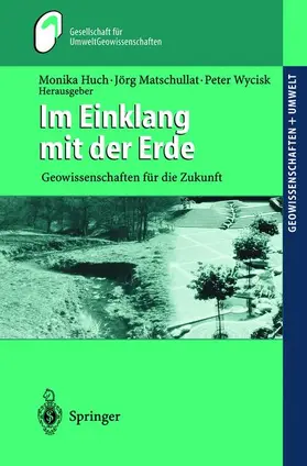 Matschullat / Huch / Wycisk |  Im Einklang mit der Erde | Buch |  Sack Fachmedien