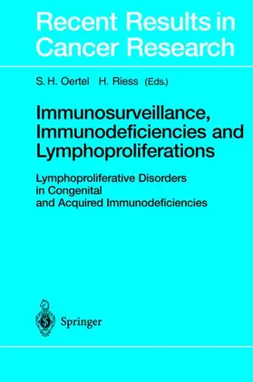 Oertel / Riess |  Immunosurveillance, Immunodeficiencies and Lymphoproliferations | Buch |  Sack Fachmedien