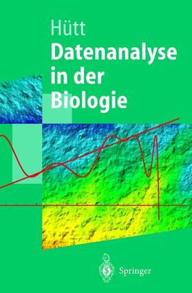Hütt |  Datenanalyse in der Biologie | Buch |  Sack Fachmedien