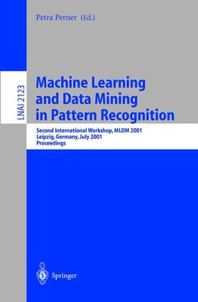 Perner |  Machine Learning and Data Mining in Pattern Recognition | Buch |  Sack Fachmedien