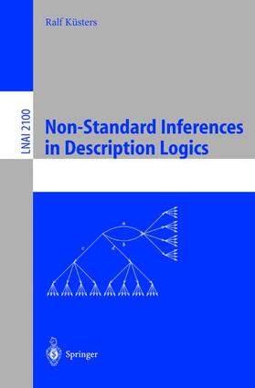 Küsters |  Non-Standard Inferences in Description Logics | Buch |  Sack Fachmedien