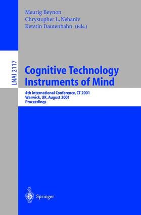 Beynon / Dautenhahn / Nehaniv |  Cognitive Technology: Instruments of Mind | Buch |  Sack Fachmedien